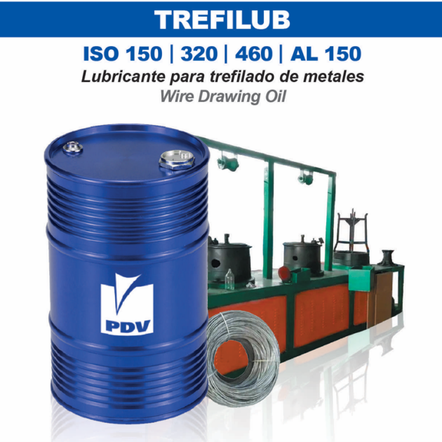 Lubricante TREFILUB PDV para trefilado de alambres, extrusión de barras y conformado de metales en viscosidades ISO 150, ISO 320, ISO 460 y AL 150.