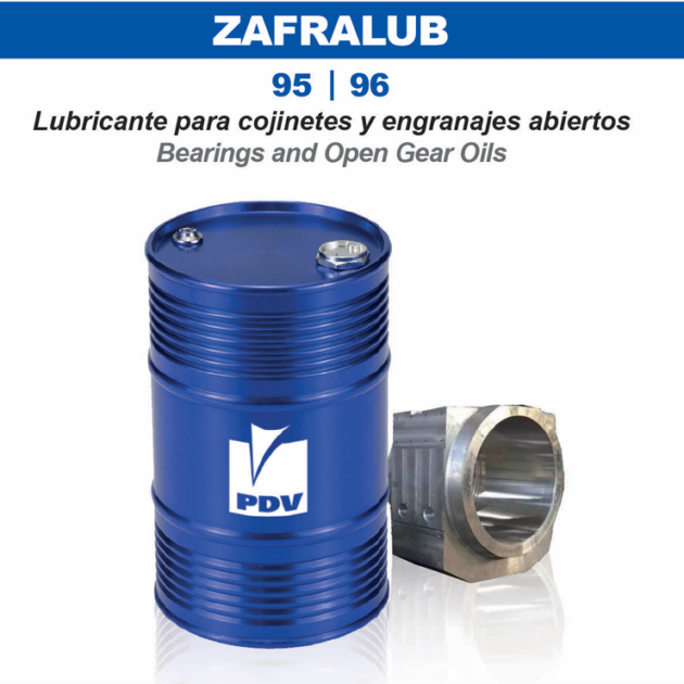 ZAFRALUB 95 y 96 PDV lubricante industrial para cojinetes, engranajes abiertos y equipos sometidos a cargas severas.